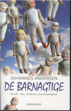 Cover for Johannes Andersen · De barnagtige (Sewn Spine Book) [1st edition] (2009)