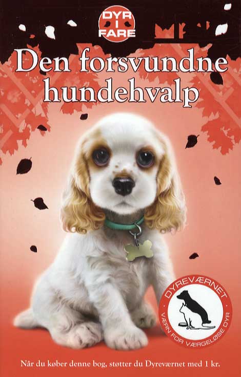 Cover for Jon Davis Sue Mongredien · Dyr i fare: Dyr i fare: Den forsvundne hundehvalp (Taschenbuch) [1. Ausgabe] [Paperback] (2014)