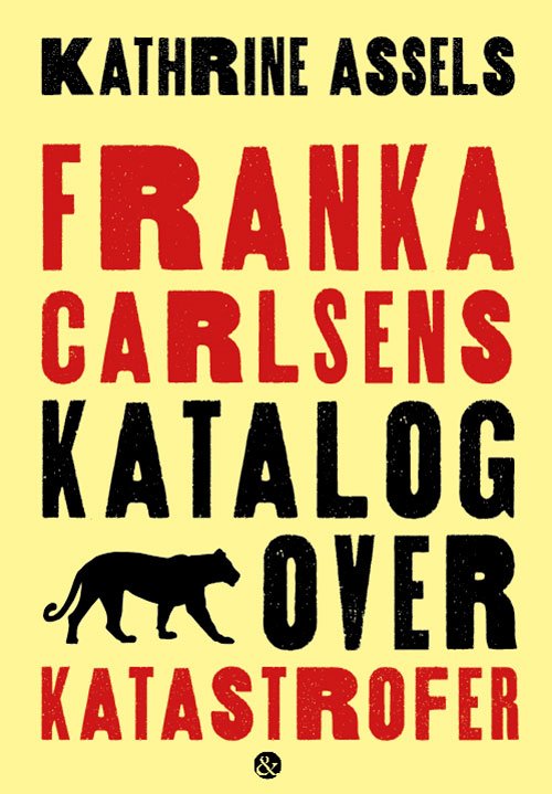 Cover for Kathrine Assels · Franka Carlsens katalog over katastrofer (Hæftet bog) [1. udgave] (2024)