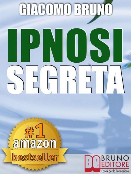 Cover for Giacomo Bruno · Ipnosi Segreta (Pocketbok) (2018)