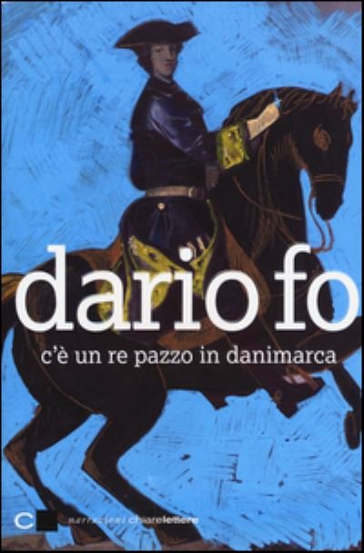 Cover for Dario Fo · C'e un re pazzo in Danimarca (Pocketbok) (2015)