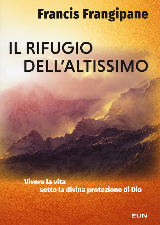 Cover for Francis Frangipane · Il Rifugio Dell'Altissimo (Buch)