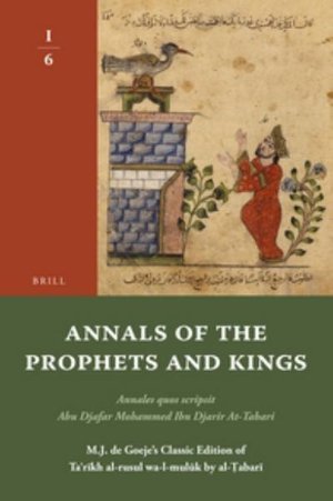 Annals of the Prophets and Kings I-6 - Tabari - Livres - Brill Academic Pub - 9789004191549 - 13 août 2010
