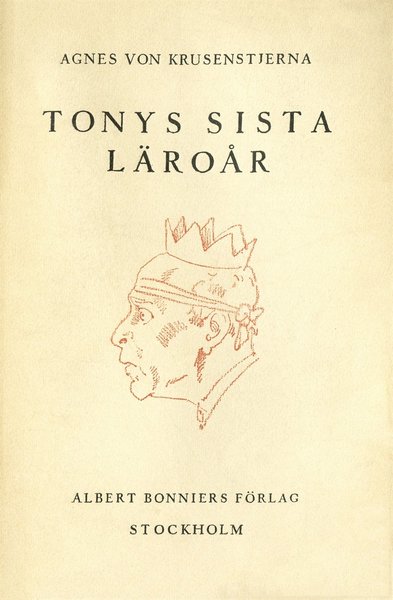 Cover for Agnes von Krusenstjerna · Tony: Tonys sista läroår (ePUB) (2014)