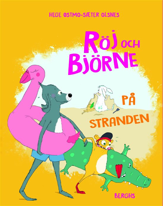 Cover for Hege Østmo-Sæter Olsnes · Röj och Björne på stranden (Bound Book) (2024)