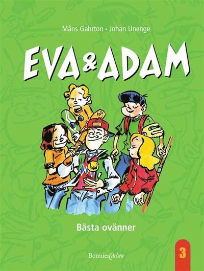 Cover for Måns Gahrton · Eva &amp; Adam: Bästa ovänner (ePUB) (2013)