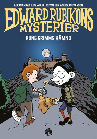 Edward Rubikons mysterier: Kung Grimms hämnd - Aleksander Kirkwood Brown - Bøger - Opal - 9789172261549 - 2. september 2019