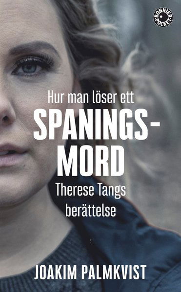 Cover for Joakim Palmkvist · Hur man löser ett spaningsmord : Therese Tangs berättelse (Paperback Book) (2017)