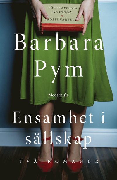 Cover for Barbara Pym · Ensamhet i sällskap: Två romaner (Inbunden Bok) (2022)