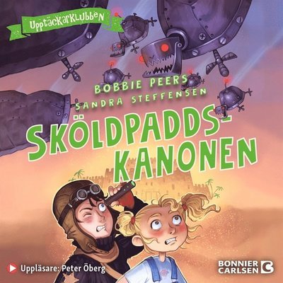 Cover for Bobbie Peers · Upptäckarklubben: Sköldpaddskanonen (Hörbok (MP3)) (2021)