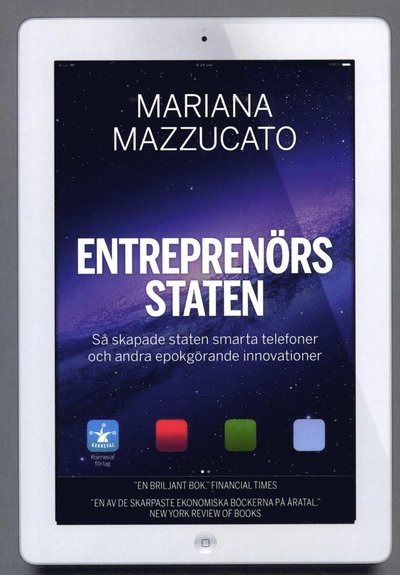 Cover for Mariana Mazzucato · Entreprenörsstaten (Book) (2016)