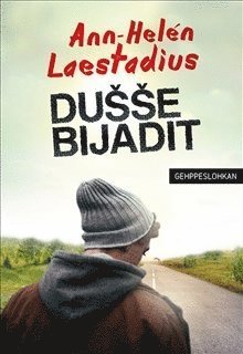 Cover for Ann-Helén Laestadius · Dusse bijadit / Lättläst (Book) (2018)