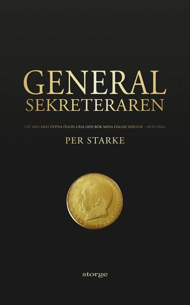 Cover for Per Starke · Generalsekreteraren (Bok) (2021)