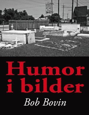 Cover for Bob Bovin · Humor i bilder (Paperback Book) (2010)