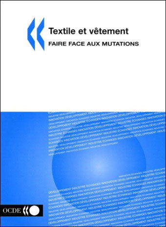 Cover for Ocde. Publie Par : Editions Ocde · Textile et Vêtement: Faire Face Aux Mutations (Paperback Bog) [French edition] (2005)
