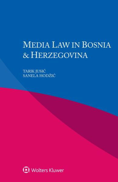 Cover for Tarik Jusic · Media Law in Bosnia &amp; Herzegovina (Pocketbok) (2021)