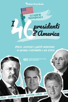 Cover for Student Press Books · I 46 presidenti americani (Paperback Book) (2021)