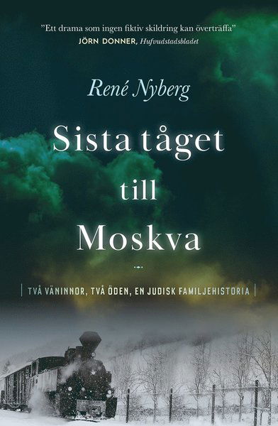 Cover for René Nyberg · Sista tåget till Moskva (Bound Book) (2019)