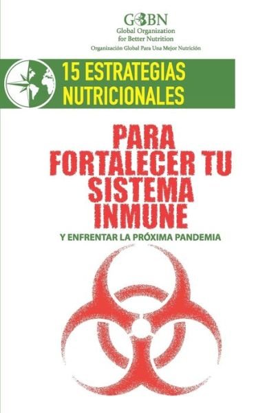 Cover for Mejor Nutrición Org · 15 Estrategias Nutricionales Para Fortalecer Tu Sistema Inmune (Paperback Bog) (2020)
