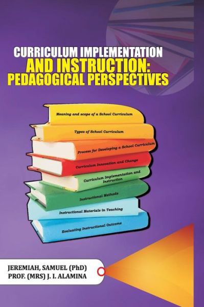 Cover for J I Alamina · Curriculum Implementation and Instruction (Paperback Book) (2017)