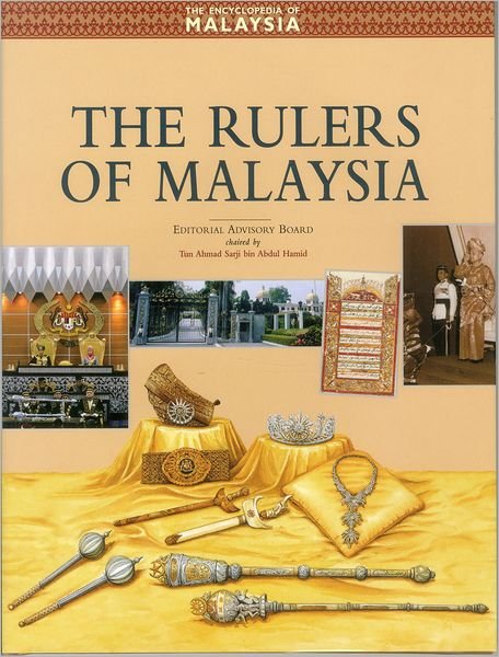 Cover for Multiple Authors · Rulers of Malaysia (Encyclopedia of Malaysia (Archipelago Press)) (Hardcover Book) (2012)