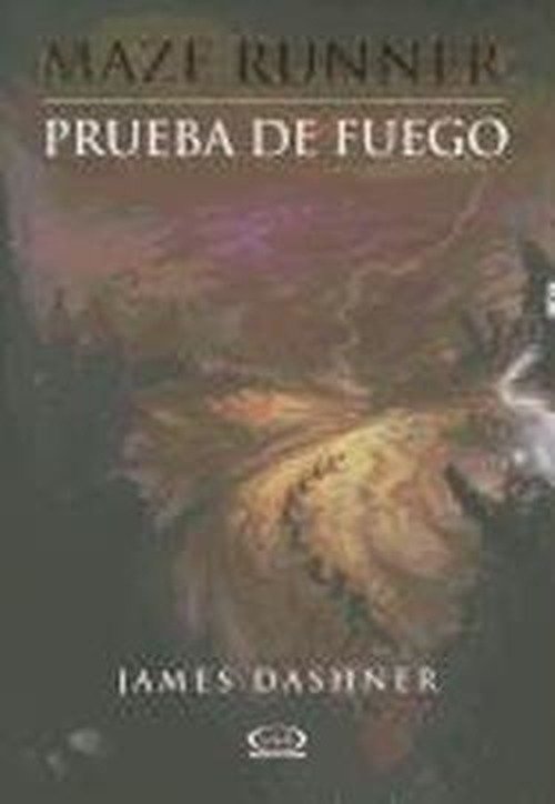 Cover for James Dashner · 2 - Prueba De Fuego - Maze Runner (Paperback Bog) [Spanish, 1ª edition] (2014)