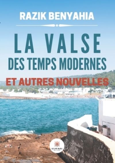 Cover for Razik Benyahia · La valse des temps moderneset autres nouvelles (Paperback Book) (2021)