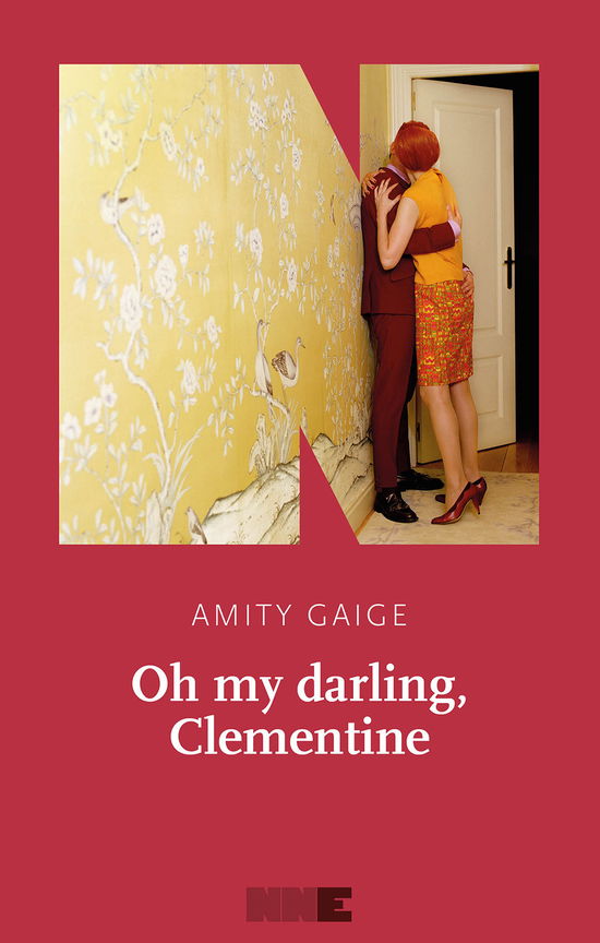 Cover for Amity Gaige · Oh My Darling, Clementine (Book)