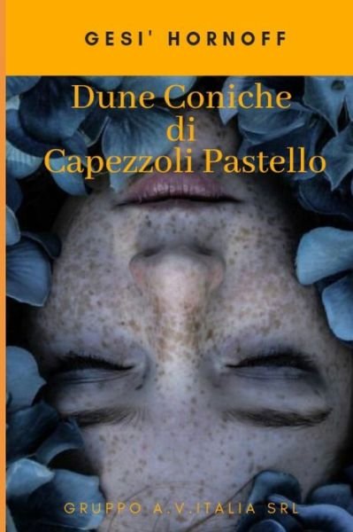 Cover for Gesi Hornoff · Dune Coniche di Capezzoli Pastello (Paperback Book) (2022)