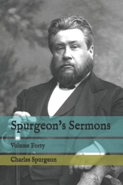 Spurgeon's Sermons - Charles Spurgeon - Bøker - Independently Published - 9798554041549 - 27. oktober 2020