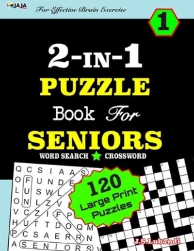 Cover for Jaja Media · 2-IN-1 PUZZLE Book For SENIORS [Word Search &amp; Crossword) For Effective Brain Exercise! (Taschenbuch) (2020)