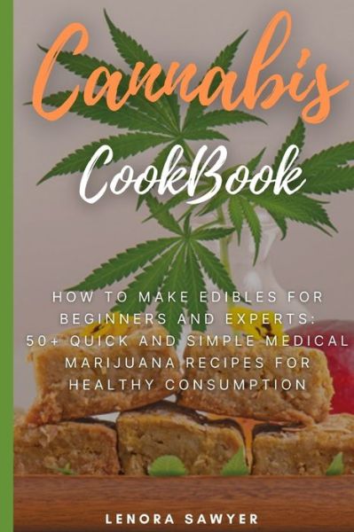 Cover for Lenora Sawyer · Cannabis CookBook (Taschenbuch) (2020)