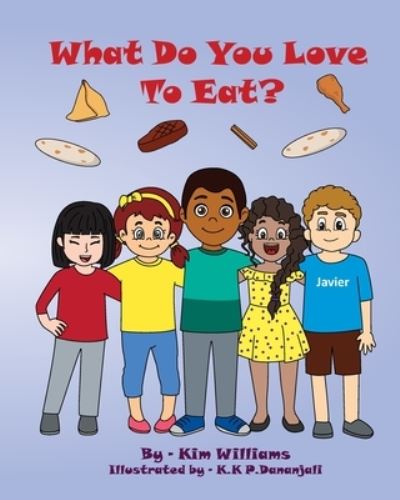 Cover for Kim Williams · What do you love to eat? (Paperback Book) (2020)