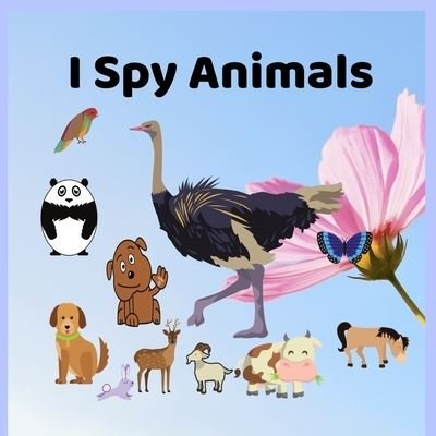 Cover for Ca Boo · I Spy Animals (Paperback Book) (2020)