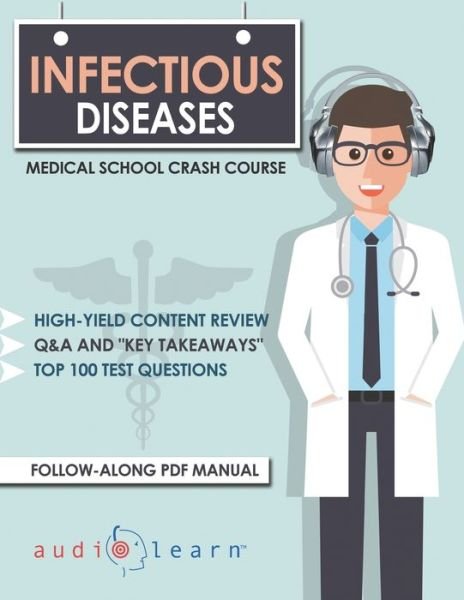 Cover for Audiolearn Medical Content Team · Infectious Disease - Medical School Crash Course (Pocketbok) (2020)