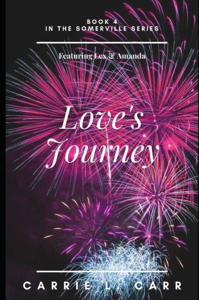 Cover for Carrie L Carr · Love's Journey (Paperback Book) (2020)