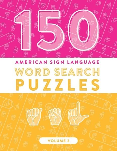 Cover for Amusement Shark Publishing · 150 American Sign Language Word Search Puzzles (Pocketbok) (2020)