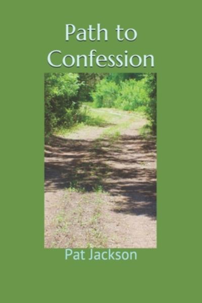 Cover for Pat Jackson · Path to Confession (Pocketbok) (2020)