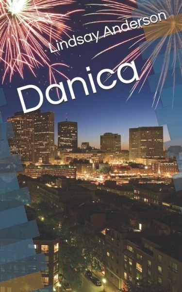 Cover for Lindsay Anderson · Danica (Paperback Bog) (2020)