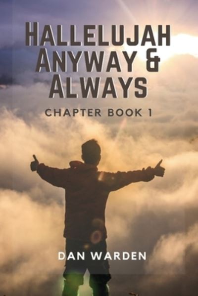 Cover for Dan Warden · Hallelujah Anyways and Always (Paperback Book) (2020)