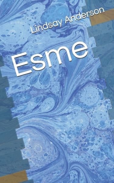 Cover for Lindsay Anderson · Esme (Paperback Bog) (2020)