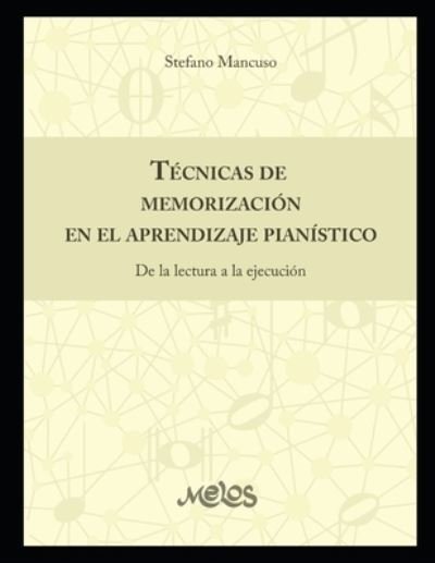 Cover for Stefano Mancuso · Tecnicas de memorizacion en el aprendizaje pianistico (Paperback Book) (2020)