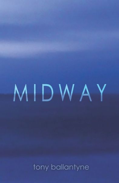 Cover for Tony Ballantyne · Midway (Paperback Book) (2020)