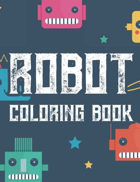 Cover for Treasure Cave Prints · Robot Coloring Book (Paperback Book) (2020)