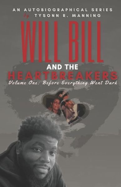 Cover for Tysonn Ronell Manning · Will Bill and the Heartbreakers (Paperback Book) (2021)