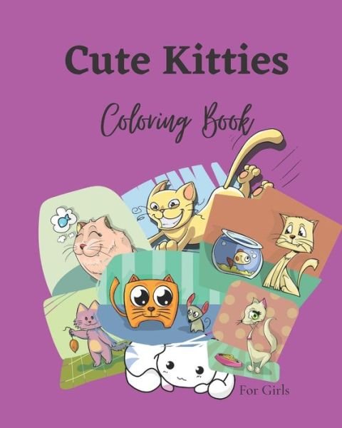 Cover for Cute Coloring Books · Cute Kitties Coloring book For Girls (Taschenbuch) (2021)