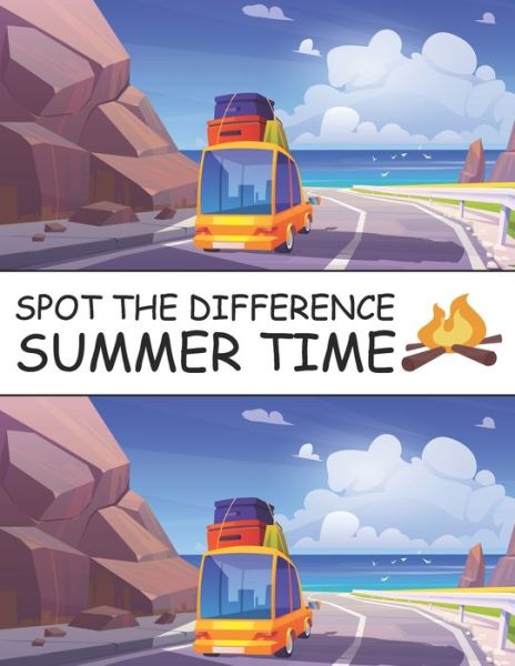 Cover for Nick Marshall · Spot The Difference Summer Time!: A Fun Search and Find Books for Children 6-10 years old - Activity Book for Kids (Taschenbuch) (2021)