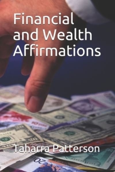 Cover for Taharra Patterson · Financial and Wealth Affirmations (Paperback Book) (2021)