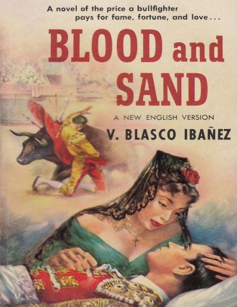 Cover for Vicente Blasco Ibanez · Blood and Sand (Paperback Book) (2021)