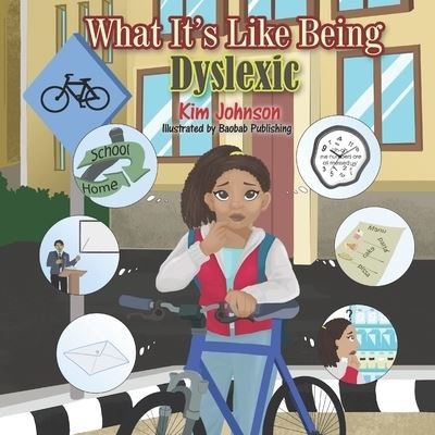 Cover for Kim Johnson · What It's Like Being Dyslexic (Paperback Book) (2022)